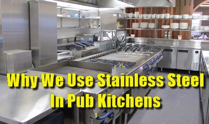 stainless steel, pub, kitchen, sinks, dishwashers, counter tops, cabinets, tables, pans, skillets, commercial kitchen, splash back, carveries, steamers, prep table, low carbon steel, chaffing dishes,