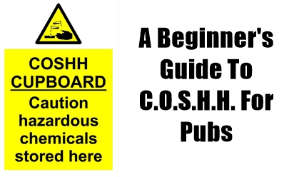 pubs, advice, COSHH, control, substances, hazardous, health, training staff, dealing with emergencies